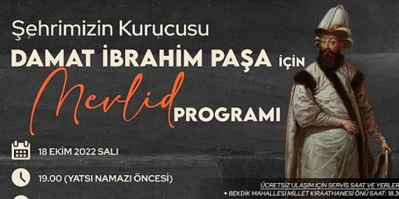 Damat İbrahim Paşa Dualarla Anılacak