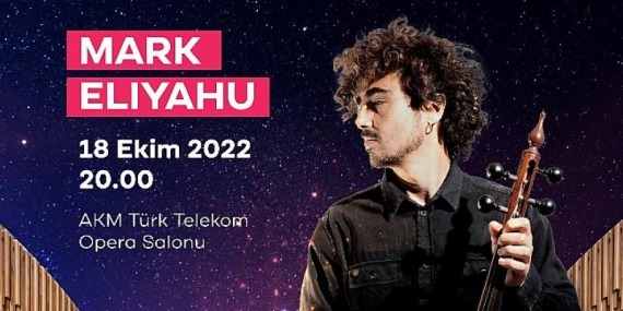 Kamança Ustası Mark Eliyahu, 18 Ekim’de Beyoğlu Kültür Yolu Festivali’nde