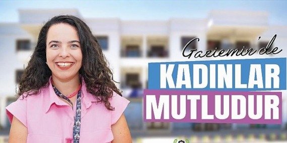 Gaziemir’de kadınlar güçlüdür
