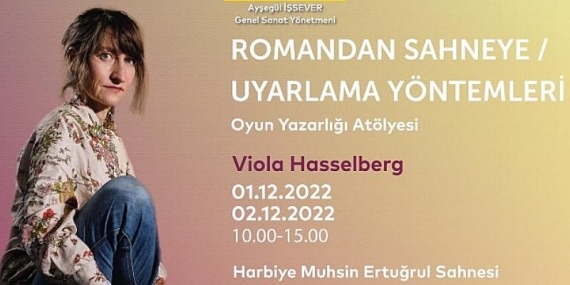 “Oyun Yazarları Atölyesi”nin Yeni Konuğu Almanyalı Yazar Viola Hasselberg