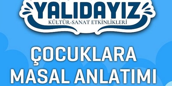 Yalıdayız Kültür Sanat Etkinlikleri Çocuklara Masal Anlatımı İle Başlıyor