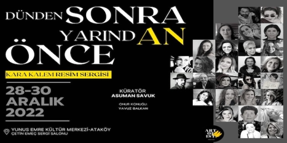 “Dünden Sonra Yarından Önce” Kara Kalem Resim Sergisi