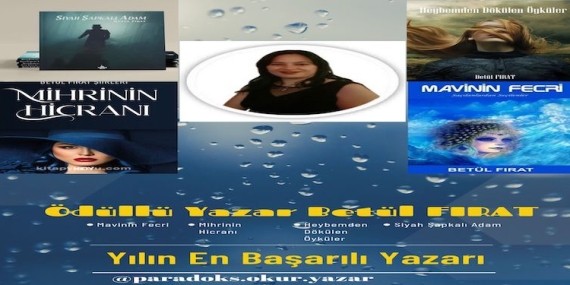 Ödüllü Yazar ve Şair Betül FIRAT ile Söyleşi