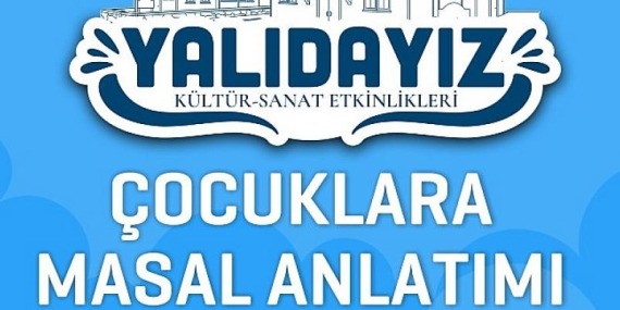 Yalıdayız Kültür Sanat Etkinlikleri Masallarla Devam Ediyor