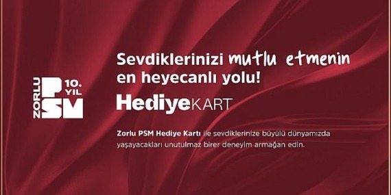 Zorlu PSM’den Sanatseverlere   Yılbaşı Hediyesi: Zorlu PSM Hediye Kart
