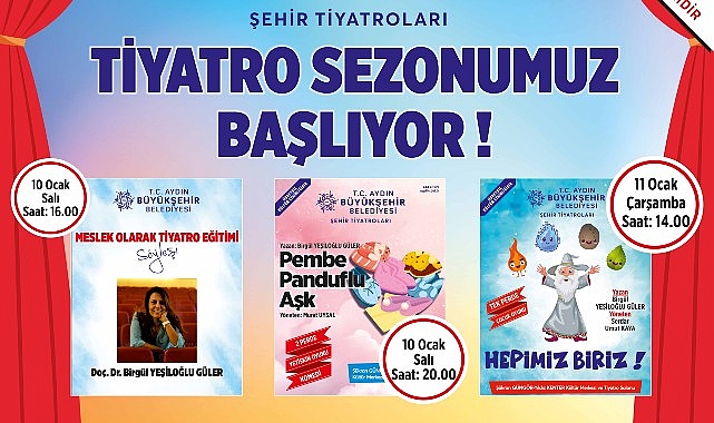 Aydınbüyükşehir Belediyesi'yle Aydın'da Tiyatro Zamanı