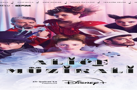 Alice Müzikali 10 Şubat’ta Disney+’ta İzleyicisi ile Buluşacak