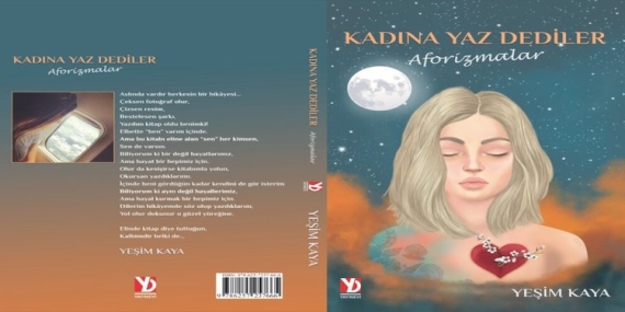 Yeşim Kaya’dan Çarpıcı Bir İlk Eser: Kadına Yaz Dediler