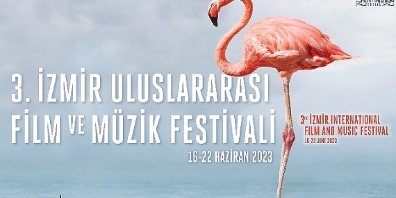 3. İzmir Uluslararası Film ve Müzik Festivali için geri sayım başladı