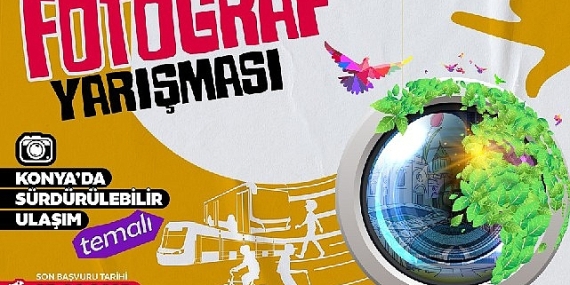 Konya Büyükşehirden “Konya'da Sürdürülebilir Ulaşım" Temalı Fotoğraf Yarışması