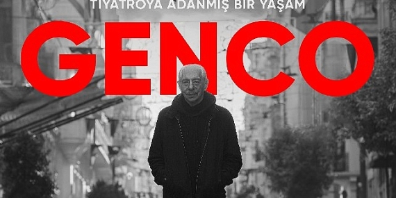 Türk tiyatrosunun dev ismi Genco Erkal'ın belgeseli “Genco", 17 Haziran'da Netflix'te yayında!