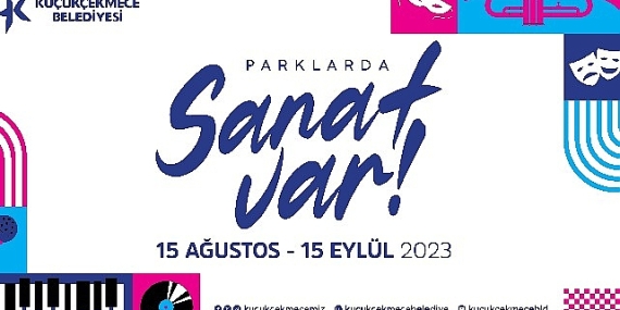 Küçükçekmecenin parklarında sanat var!