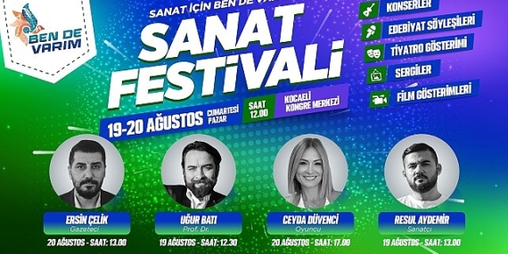 Sanat için Ben De Varım Festivali başlıyor
