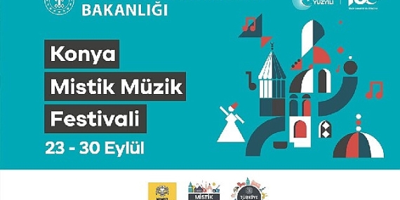Kültür Yolu Festivali kapsamında Uluslararası Konya Mistik Müzik Festivali başlıyor