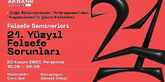 Akbank sanat felsefe seminerleri başlıyor