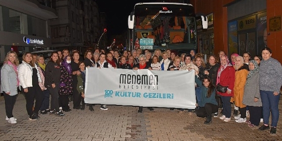 Menemen Belediyesi’nden kültür gezileri zamanı