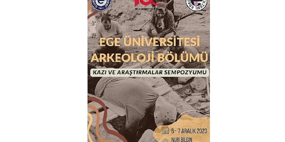 Ege Üniversitesinde “Kazı ve Araştırmalar Sempozyumu" düzenlenecek