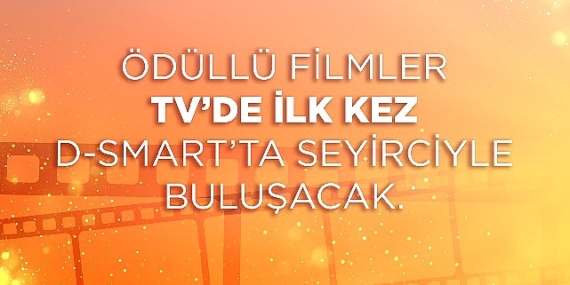 Ödüllü filmler TV'de ilk kez D-Smart'ta seyirciyle buluşacak
