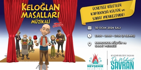 Keloğlan Masalları müzikal için biletler Kapadokya kültür ve sanat merkezinde