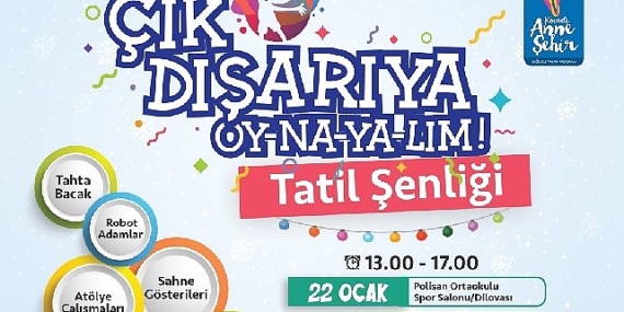Yarıyıl tatilinde 'Çık Dışarıya Oy-na-ya-lım!'