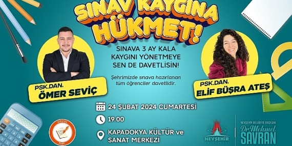 Nevşehir Belediyesi tarafından sınavlara hazırlanan öğrencilere yönelik olarak “Sınav Kaygısı ve Sınav Anı Psikolojisi" semineri düzenlenecek