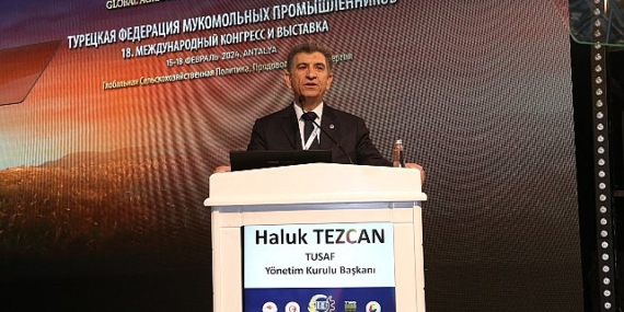 Un sektörü TUSAF 18. Uluslararası Kongre ve Sergisi'nde buluştu:    “10 yıldır dünya un ihracatı lideriyiz!"