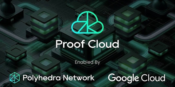Polyhedra Network, Google Cloud Destekli Proof Cloud ile ZK Kanıtlarını Ölçeklendiriyor