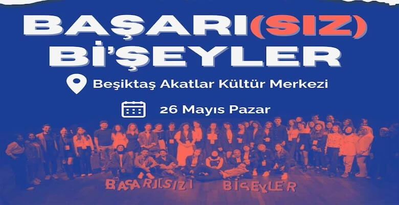 Başarısız Bi’şeyler Etkinliği 26 Mayıs’ta!