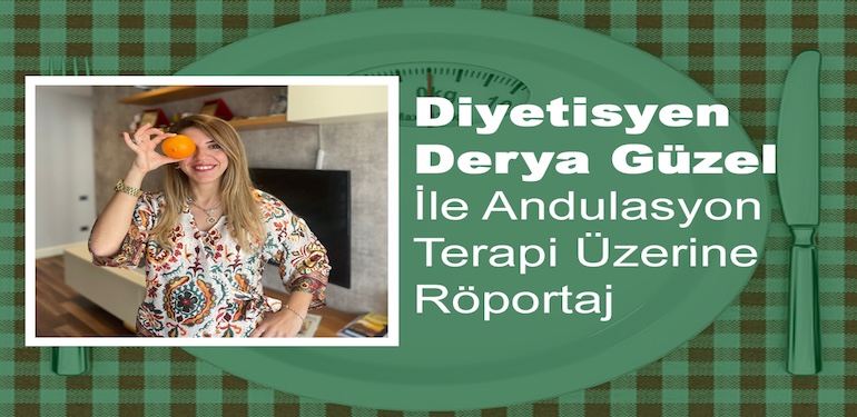 Derya Güzel ile Andulas Terapisi Üzerine Röportaj