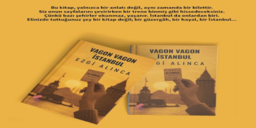 Ezgi Alınca, İlk Kitabı 'Vagon Vagon İstanbul' ile Şehri Raylara Bölerek Edebiyata Girdi