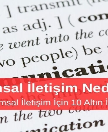 Kurumsal İletişim Nedir? Etkili Kurumsal İletişim İçin 10 Altın İpucu